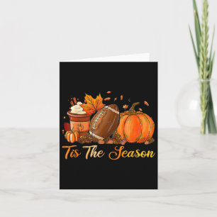 Pumpkin Spice Footbyll Tis The Season Fall Thanksg Card