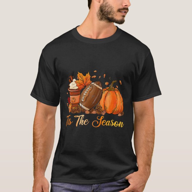 Pumpkin Spice Footbyll Tis The Season Fall Thanksg T-Shirt (Front)