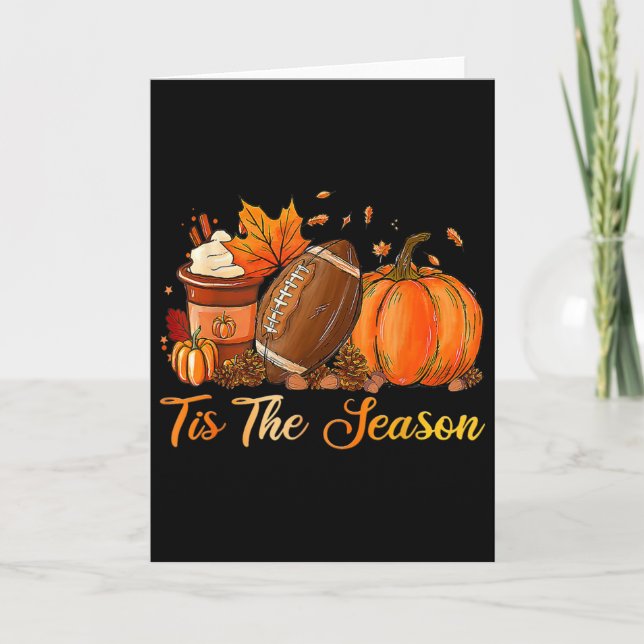 Pumpkin Spice Footll Tis The Season Fall Thanksgiv Card (Front)
