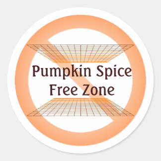Pumpkin Spice Free Zone Classic Round Sticker