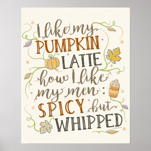 Pumpkin Spice Funny Latte Humor for Women Autumn Poster