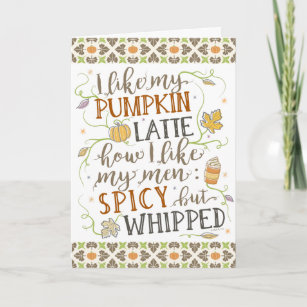 Pumpkin Spice Funny Latte Humor Thanksgiving Fall Card