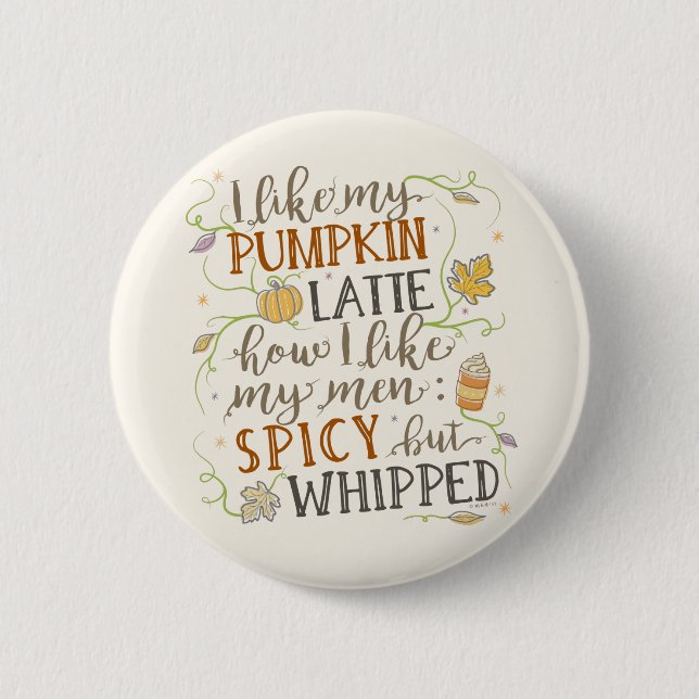 Pumpkin Spice Funny Latte Joke for Women Autumn Button (Front)