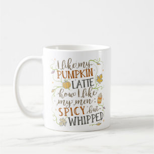Pumpkin Spice Funny Latte Joke for Women Autumn Coffee Mug