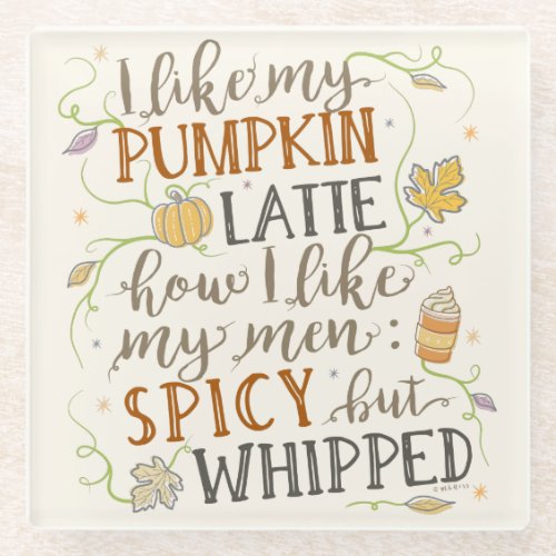 Pumpkin Spice Funny Latte Joke for Women Autumn Glass Coaster