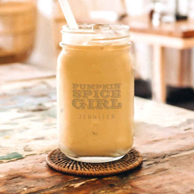Pumpkin Spice Girl Name Etched Mason Jar (Tis the season for pumpkin spice! DIY your own and add your name to this mason jar!)