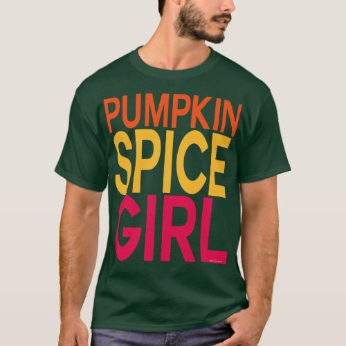 Pumpkin Spice Girl T_Shirt