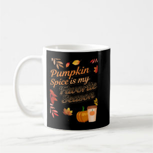 Pumpkin Spice is my Favorite Season Autumn Leaves Coffee Mug