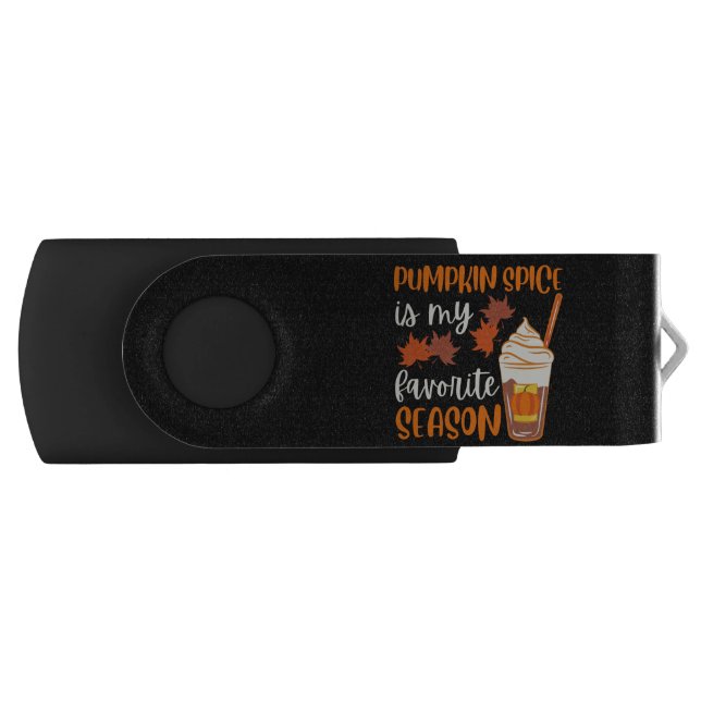Pumpkin Spice Is My Favorite Season Flash Drive (Front)