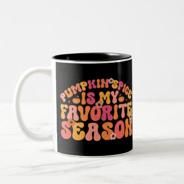 Pumpkin Spice is My Favorite Season Two-Tone Coffee Mug