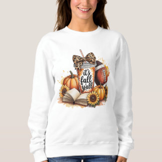 Pumpkin Spice It’s Fall Y’all Funny Design Sweatshirt