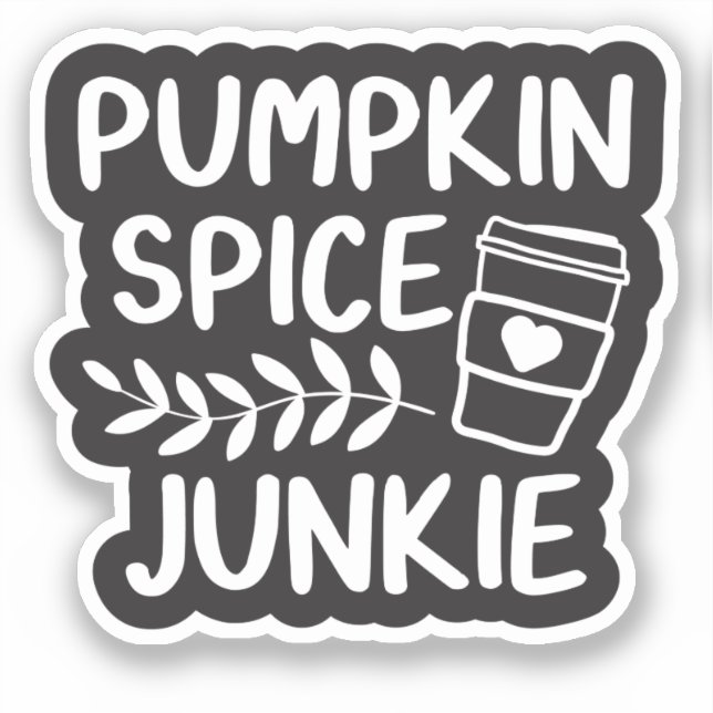 Pumpkin Spice Junkie - Autumn Latte Lover Gift Sticker (Front)