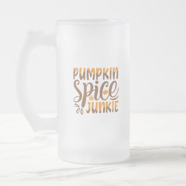 Pumpkin Spice Junkie Frosted Glass Beer Mug (Left)