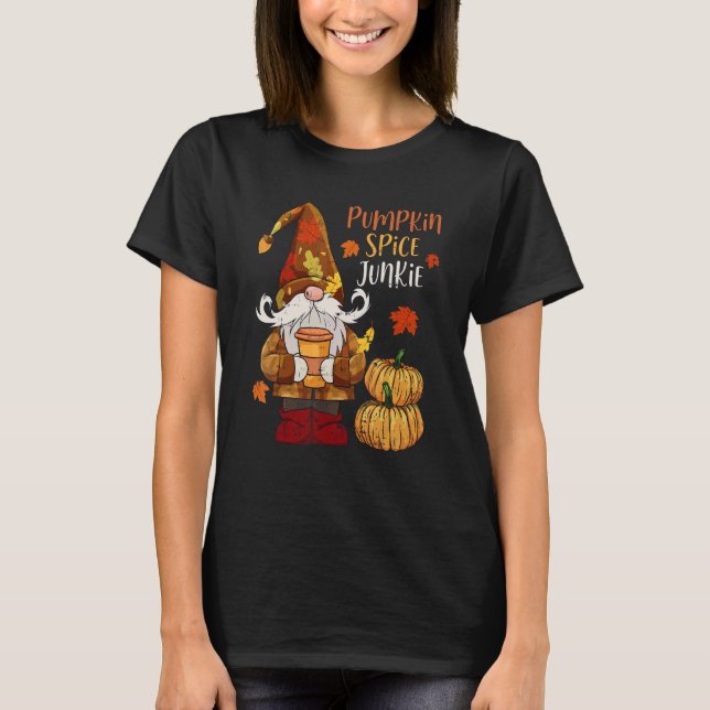 Pumpkin Spice Junkie Pumpkin Latte Gnome Thanksgiv T-Shirt (Front)