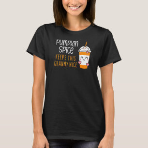 Pumpkin Spice Keeps This Granny Nice Autumn Fall T-Shirt