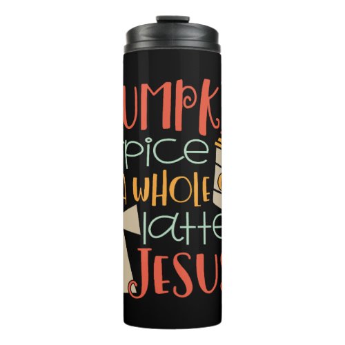 Pumpkin Spice Latte Jesus Halloween Costume Thermal Tumbler