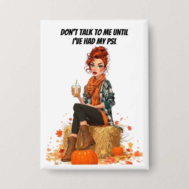 Pumpkin Spice Latte - Ms Sass Button (Front)