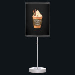 Pumpkin Spice Latte, Pumpkin Spice And Everything  Table Lamp<br><div class="desc">A combined design merging the latte theme with the pumpkin spice and everything nice phrase.</div>