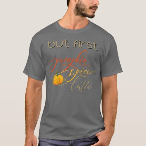 Pumpkin Spice Latte T_Shirt