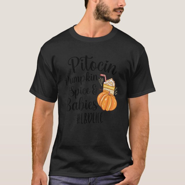 Pumpkin Spice Lattle Labor and Delivery Nurse OBGY T-Shirt (Front)