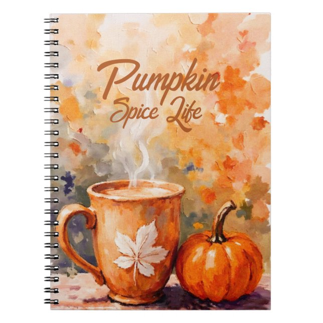 Pumpkin Spice Life Notebook (Front)