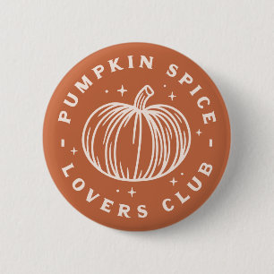 Pumpkin Spice Lovers Club Button
