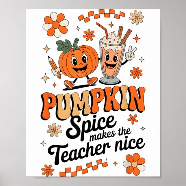 Pumpkin Spice Makes Teacher Nice Fall Thanksgiving Poster (Front)