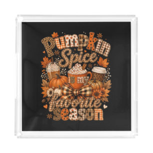 Pumpkin Spice My Favorite Season Autumn Latte Acrylic Tray