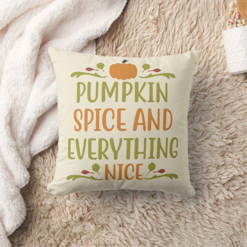 Pumpkin Spice Nice Autumn Fall Halloween Throw Pillow