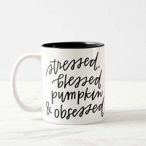 Pumpkin Spice Obsessed Fall Gift Two_Tone Coffee Mug