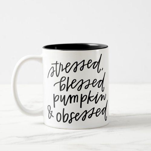 Pumpkin Spice Obsessed Fall Gift Two_Tone Coffee Mug