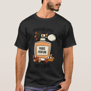 Pumpkin Spice Paris Perfume Autumn Fall Season T-Shirt