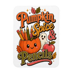 Pumpkin Spice & Pencils Cute Fall Teacher Magnet
