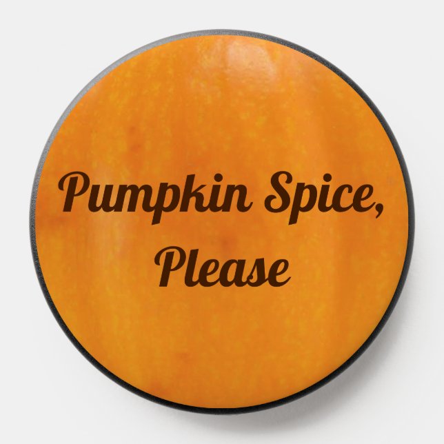 Pumpkin Spice Please PopSocket (Popsocket)
