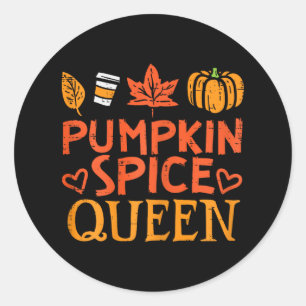 Pumpkin Spice Queen Fun Autumn Fall Season Women G Classic Round Sticker