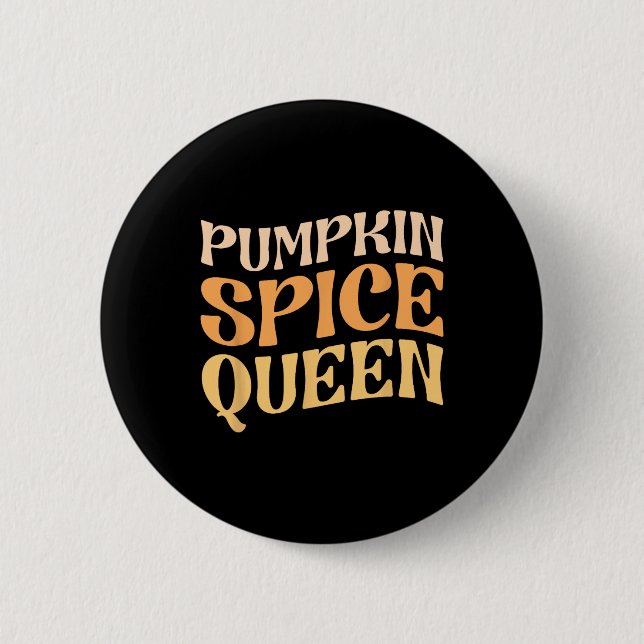 Pumpkin Spice Queen Psl Coffee Lover Retro Fall Au Button (Front)