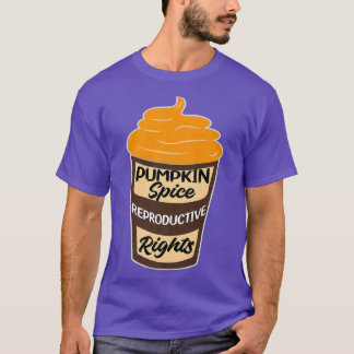Pumpkin Spice Reproductive Rights Messy Bun Women  T-Shirt