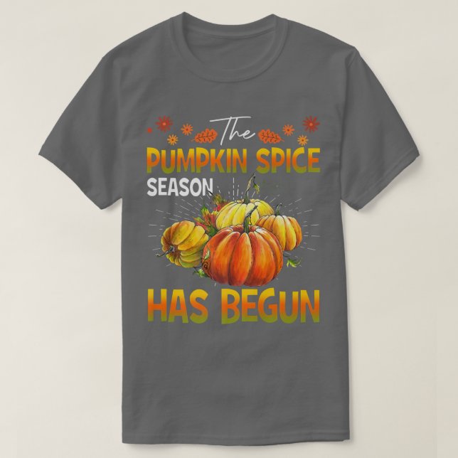 Pumpkin Spice Season Has Begun - Cute Fall Autumn  T-Shirt (Design Front)
