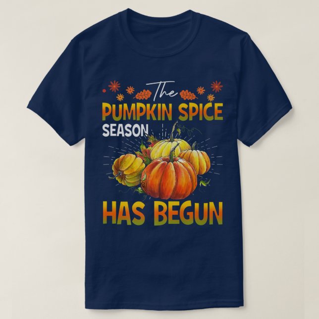 Pumpkin Spice Season Has Begun - Cute Fall Autumn  T-Shirt (Design Front)