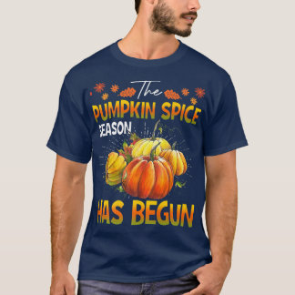 Pumpkin Spice Season Has BegunCute Fall Autumn   T-Shirt