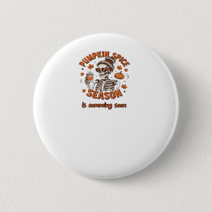 Pumpkin Spice Season is Comming Soon Halloween Fal Button