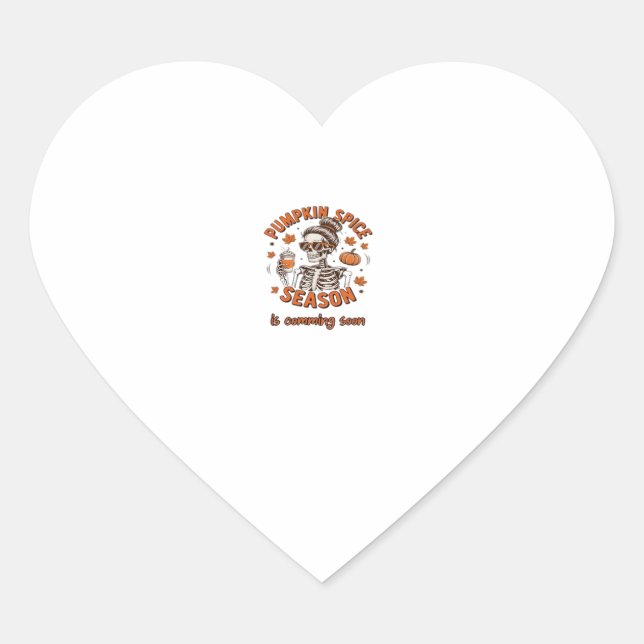 Pumpkin Spice Season is Comming Soon Halloween Fal Heart Sticker (Front)