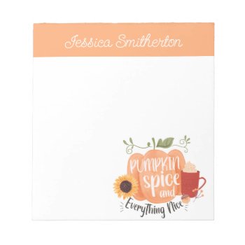 Pumpkin Spice Sunflowers Coffee Name Notepad by ALittleSticky at Zazzle
