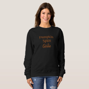 Pumpkin Spice Sweatshirt