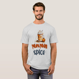 Pumpkin Spice: The Flavor of Fall- 'Tis the Season T-Shirt