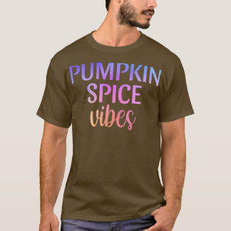 Pumpkin Spice Vibes Autumn Fall Cute VintageT-Shir T-Shirt