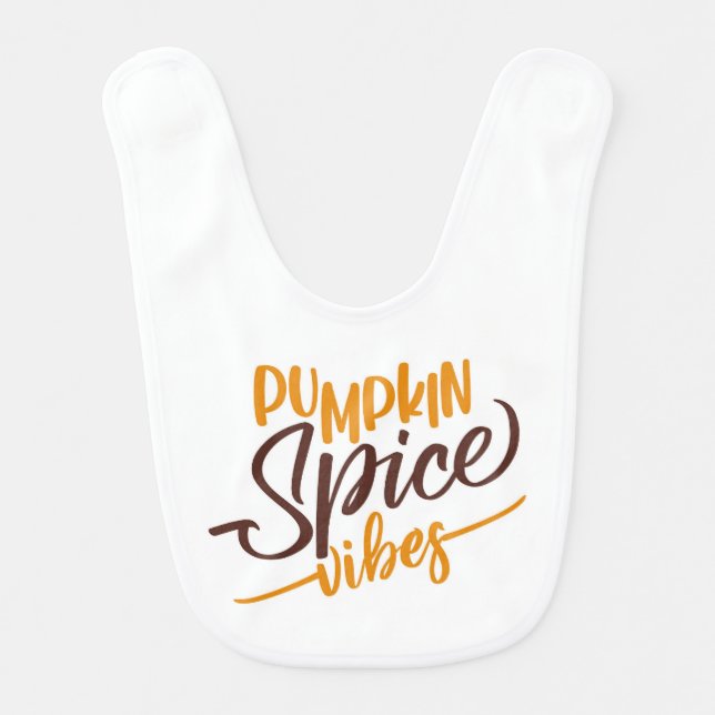 Pumpkin Spice Vibes Baby Bib (Front)