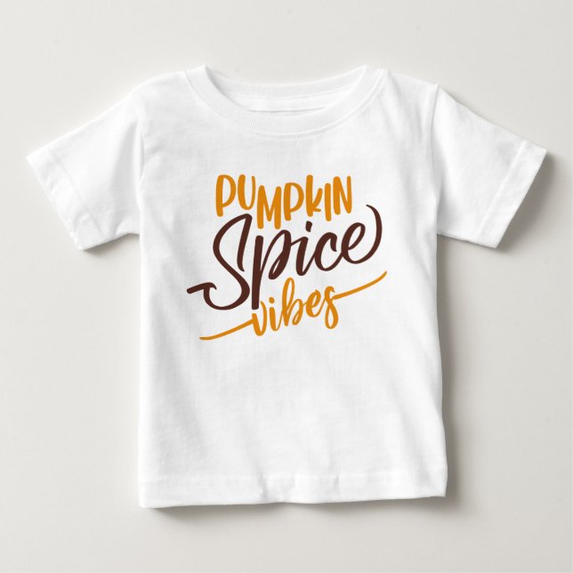 Pumpkin Spice Vibes Baby T-Shirt (Front)