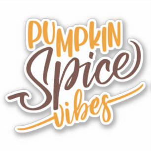 Pumpkin Spice Vibes Sticker