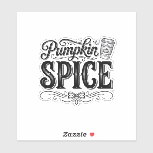 Pumpkin Spice Vintage Coffee Fall Shirt Design_1 Sticker